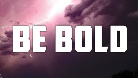 Be Bold 3