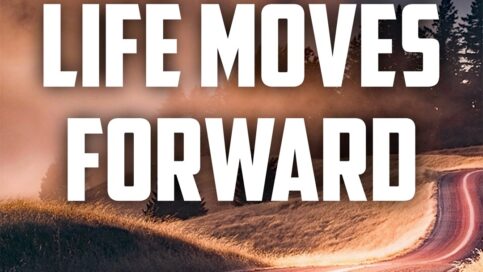Life Moves Forward 3