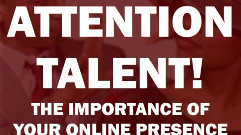 Attention Talent - online presence strong