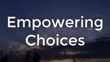 Empowering Choices