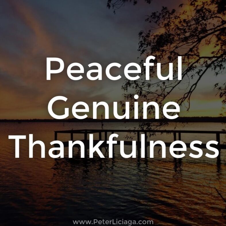 Peaceful Genuine Thankfulness