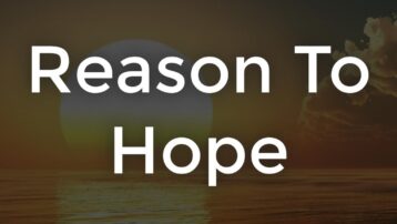 Reason To Hope