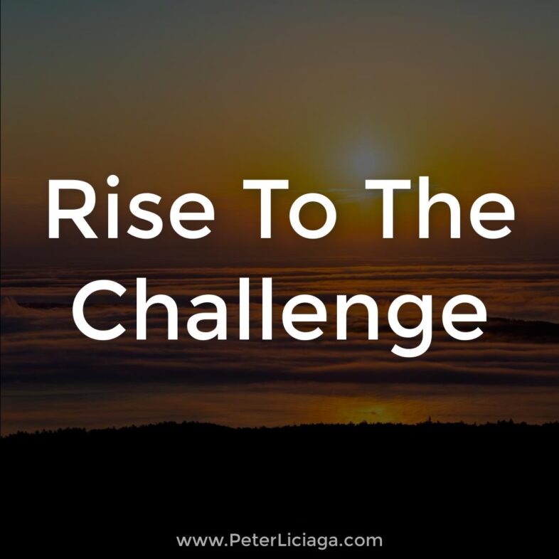 Rise to the challenge