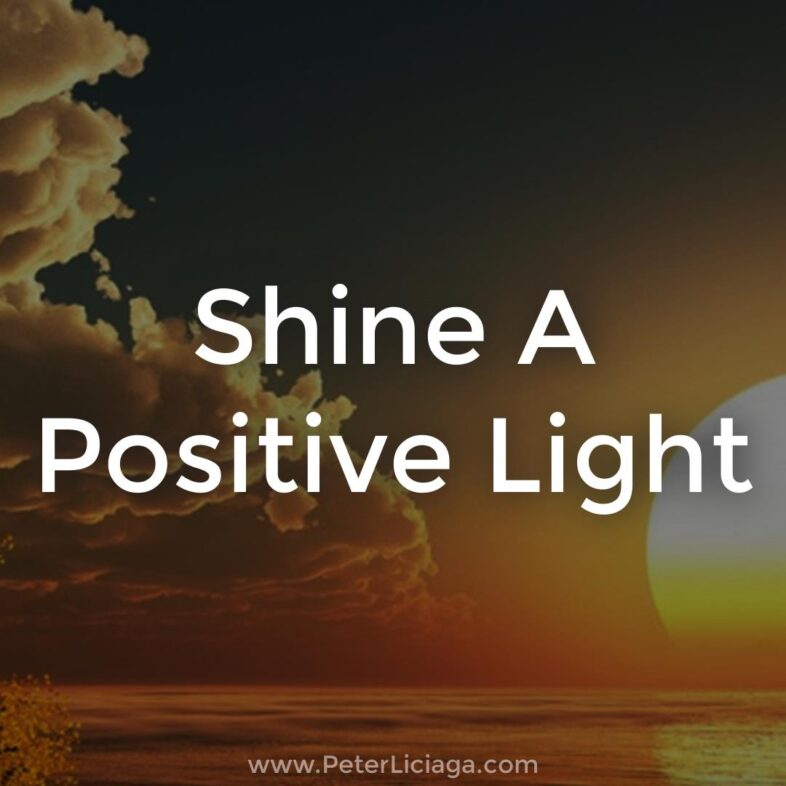 Shine A Positive Light