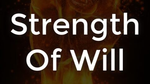 Strength of will