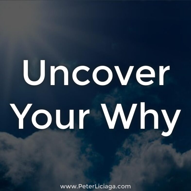 Uncover Your Why