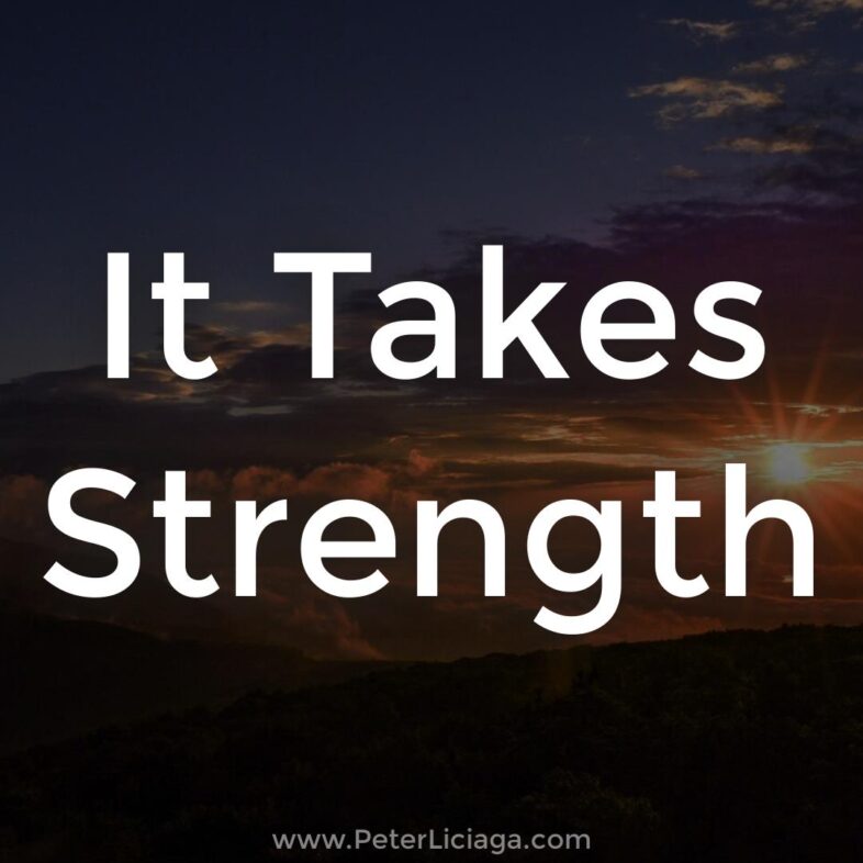 It Takes Strength