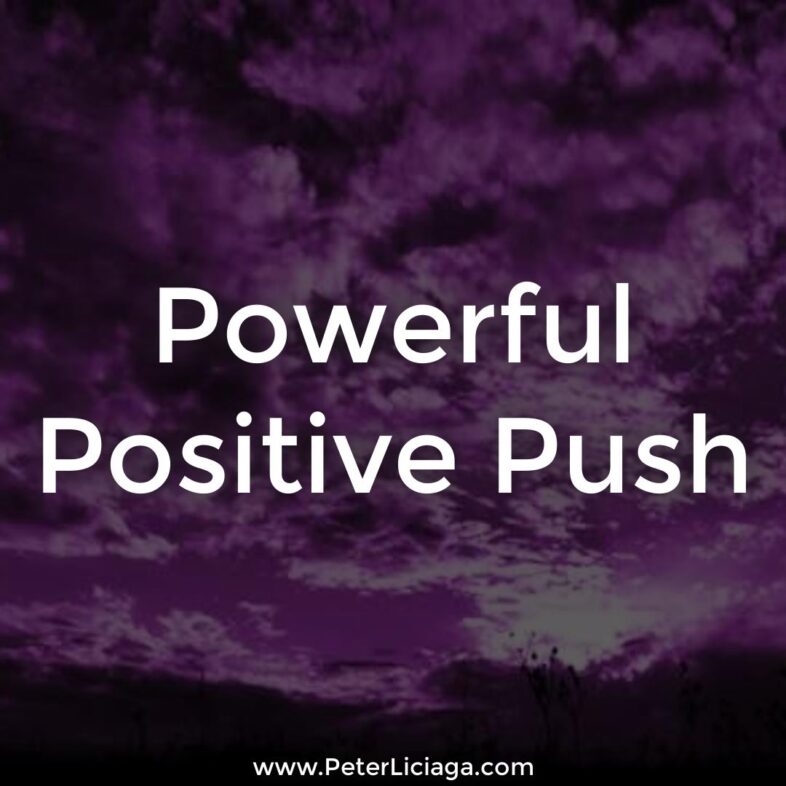 Powerful Positive Push