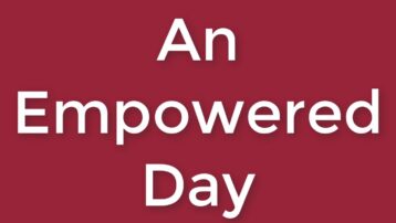 an empowered day