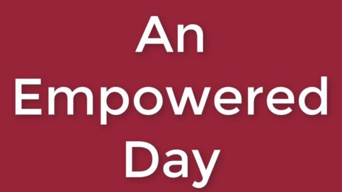 an empowered day