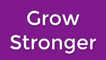 grow stronger