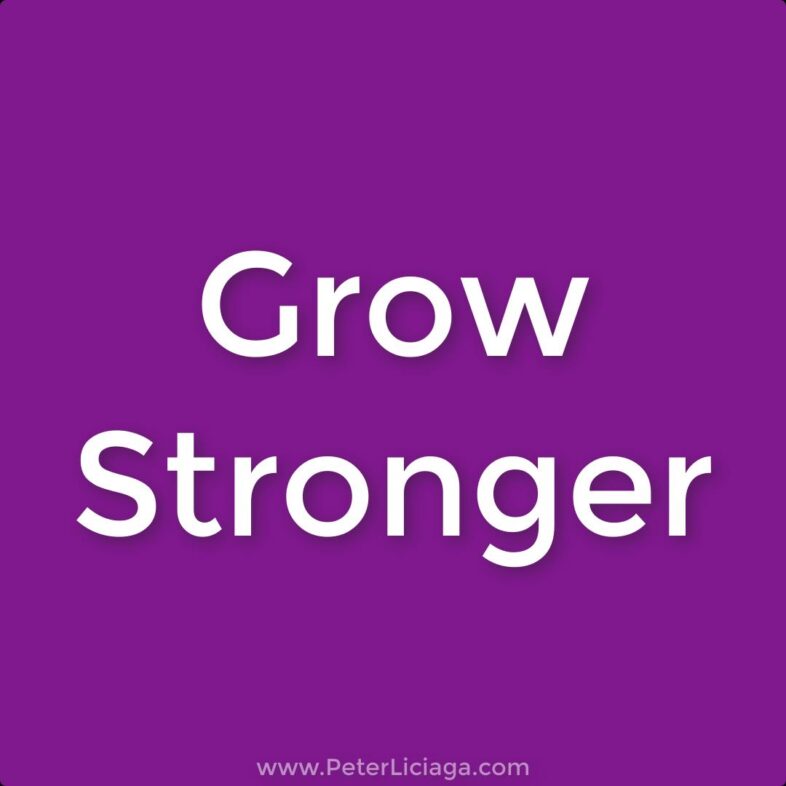 grow stronger
