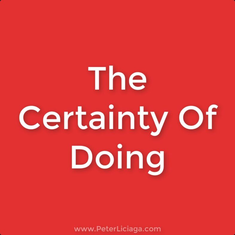 the certainty of doing