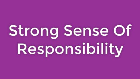 strong sense of responsibility