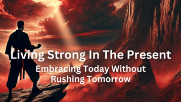 Embracing the Warrior’s Mindset A Journey Through Strength, Resilience, and Living in the Moment (2)