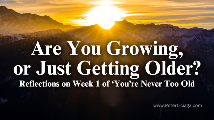 You Are Never Too Old - Living A Strong Life (7)
