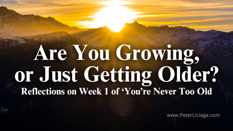 You Are Never Too Old - Living A Strong Life (7)