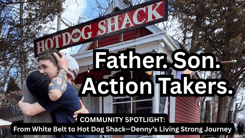 COMMUNITY SPOTLIGHT From White Belt to Hot Dog Shack—Denny’s Living Strong Journey