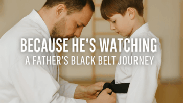 a fathers black belt journey