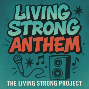 Living Strong Anthem – Sound Track (Digital Download)